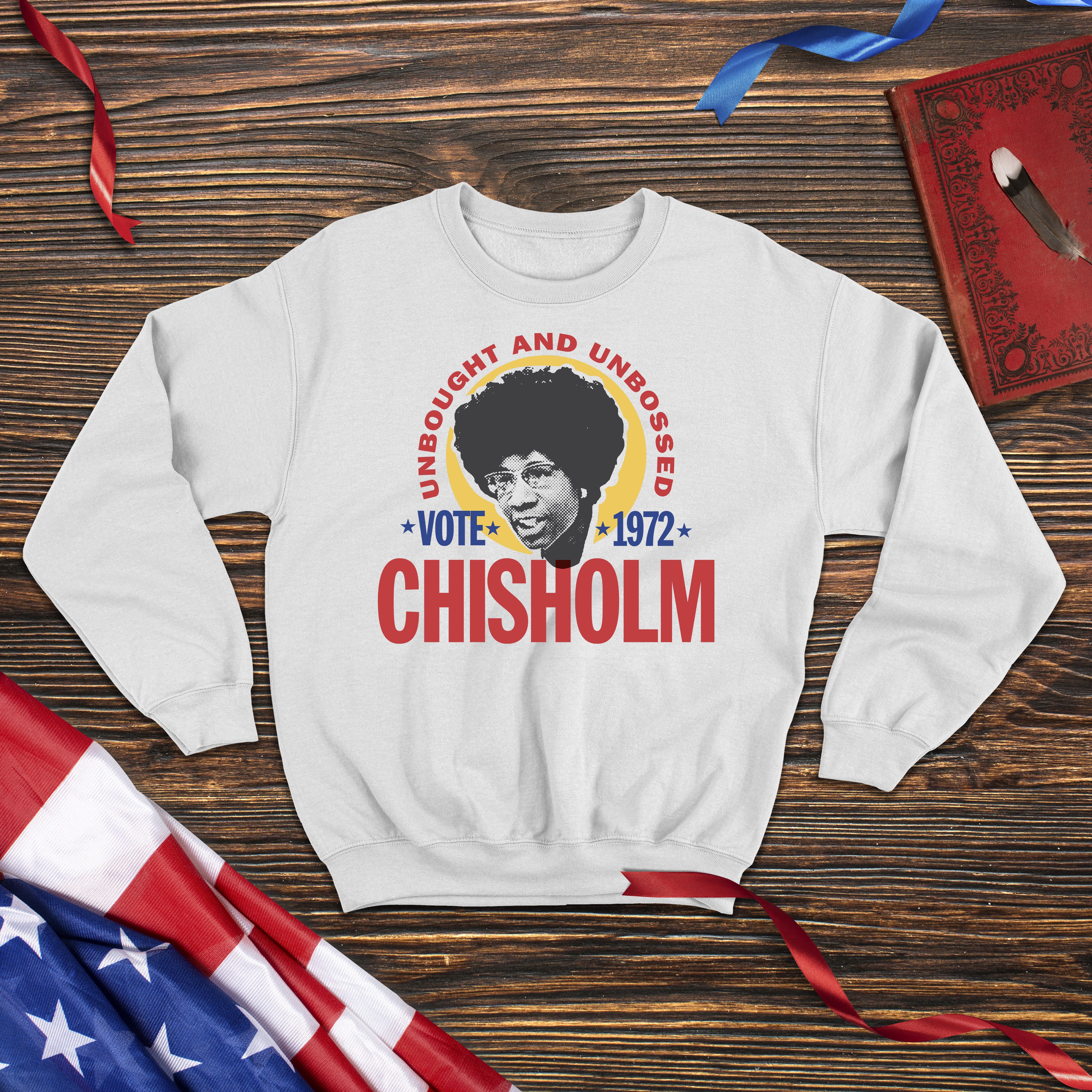 SEN. SHIRLEY CHISOLM - PRESIDENTIAL CANDIDATE - Crewneck Sweatshirt