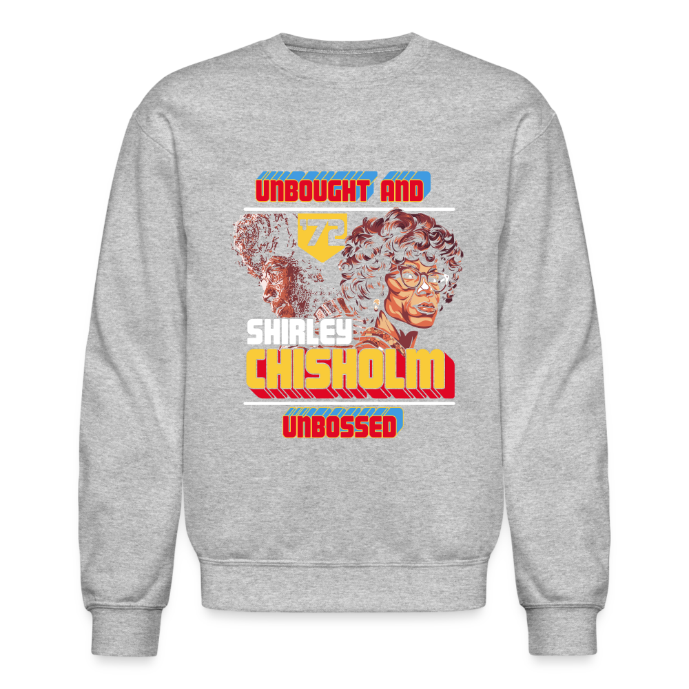 Shirley Chisholm  - Crewneck Sweatshirt - heather gray