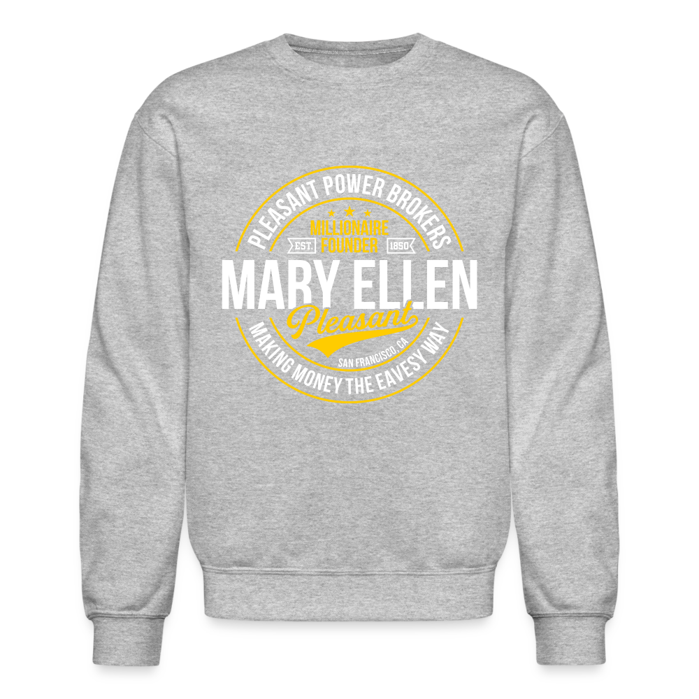 Mary Ellen Pleasant - Real Estate Mogul - Crewneck Sweatshirt - heather gray