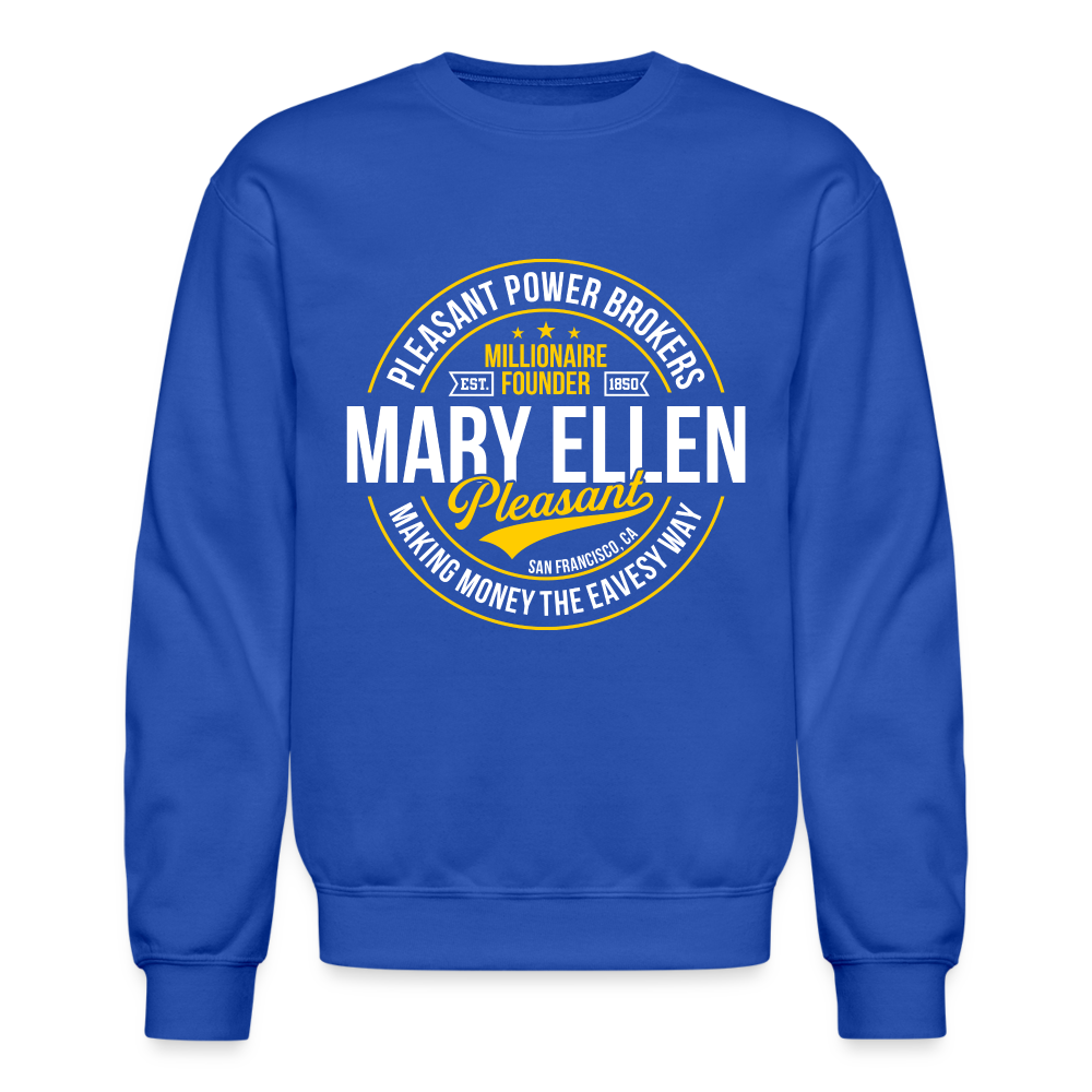 Mary Ellen Pleasant - Real Estate Mogul - Crewneck Sweatshirt - royal blue