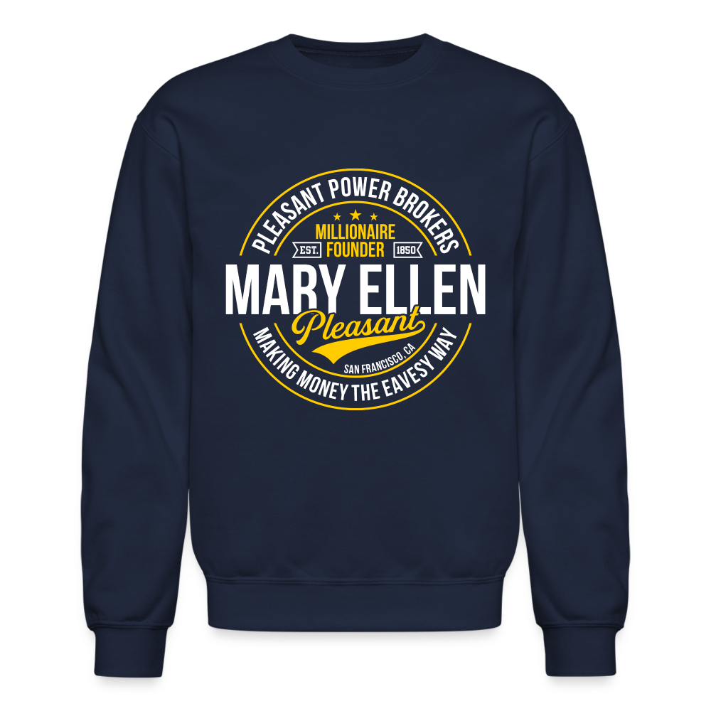 Mary Ellen Pleasant - Real Estate Mogul - Crewneck Sweatshirt - navy