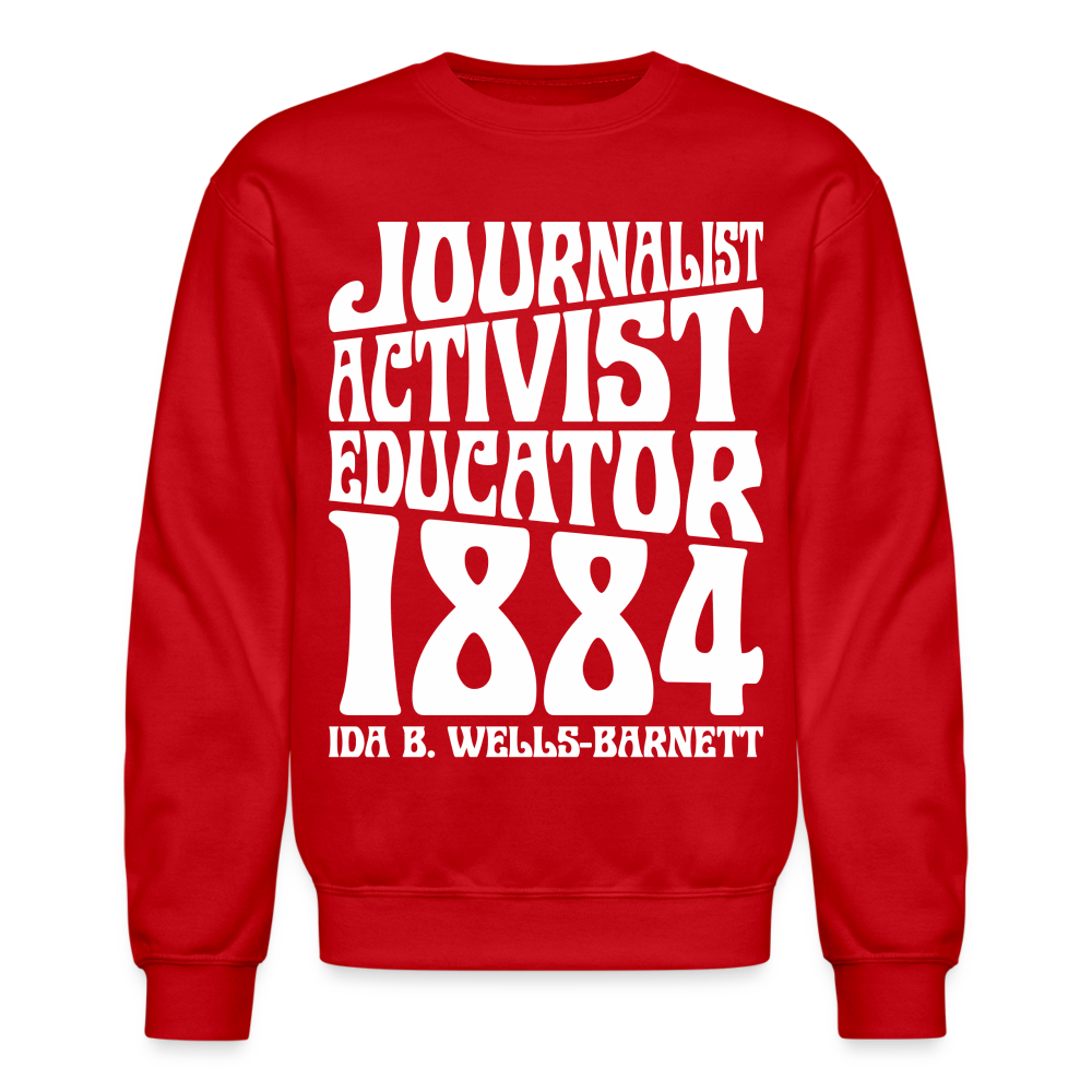 Ida B Wells - Journalist Activist Educator - Crewneck Sweatshirt - red