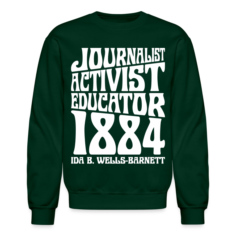 Ida B Wells - Journalist Activist Educator - Crewneck Sweatshirt - forest green