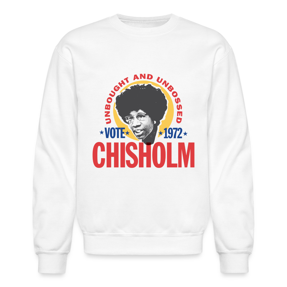 SEN. SHIRLEY CHISOLM - PRESIDENTIAL CANDIDATE - Crewneck Sweatshirt - white