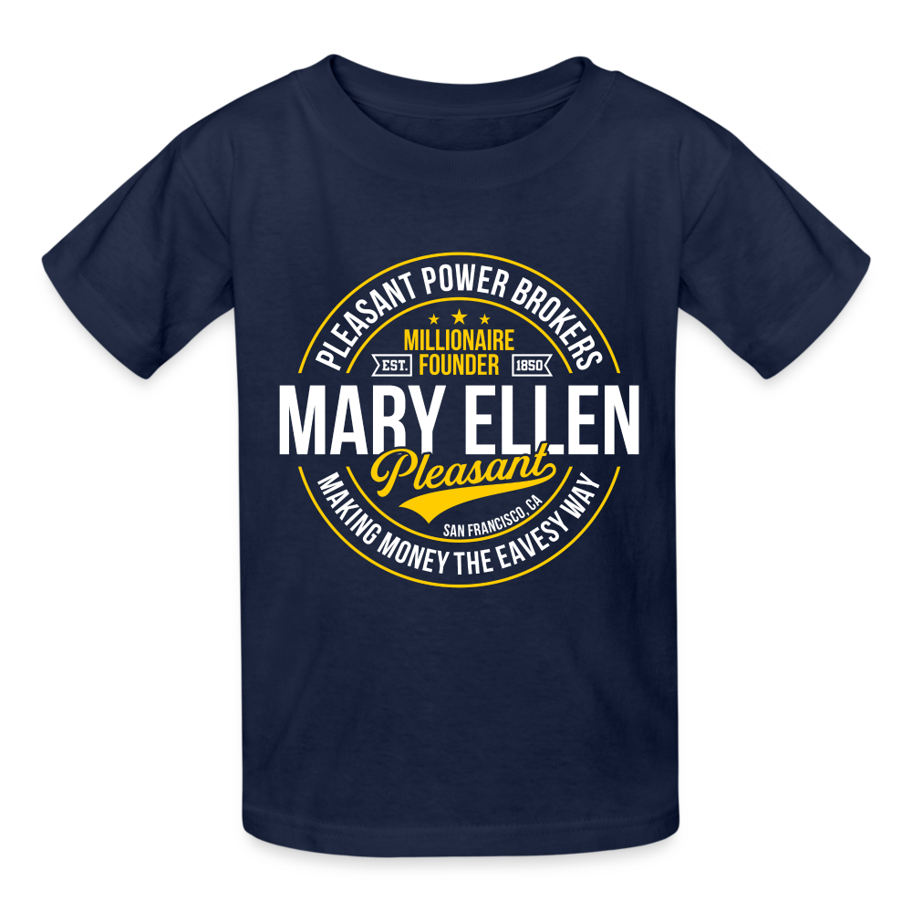 Mary Ellen Pleasant - Real Estate Mogul - Gildan Ultra Cotton Youth T-Shirt - navy