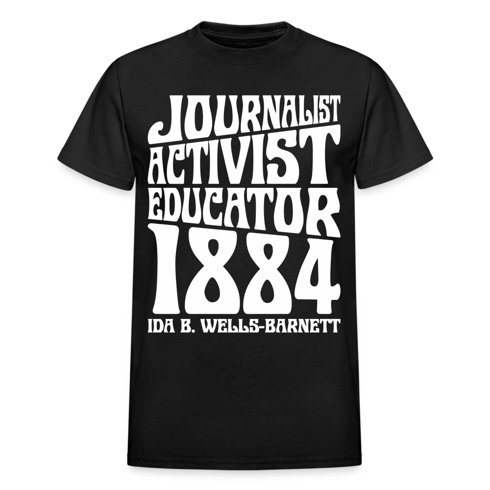 Ida B Wells - Journalist Activist Educator - Gildan Ultra Cotton Adult T-Shirt - black