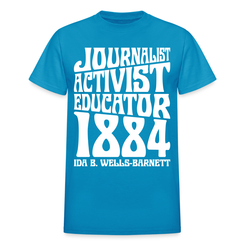 Ida B Wells - Journalist Activist Educator - Gildan Ultra Cotton Adult T-Shirt - turquoise